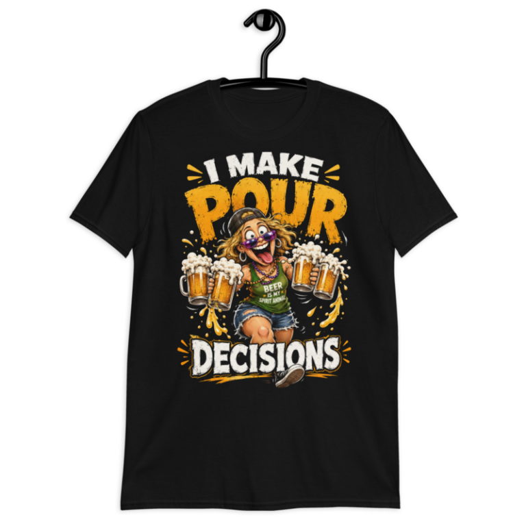 I Make Pour Decisions - T-Shirt — S / Black