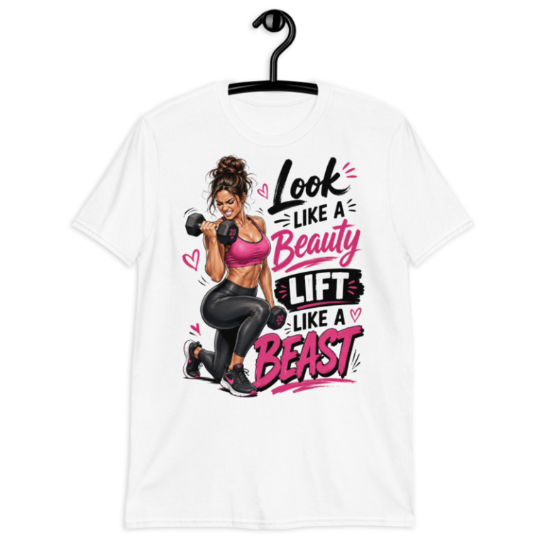 Look Like A Beauty Lift Like A Beast - T-Shirt — S / White