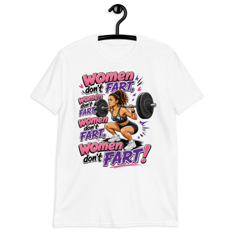 Women Don't Fart - T-Shirt — S / White