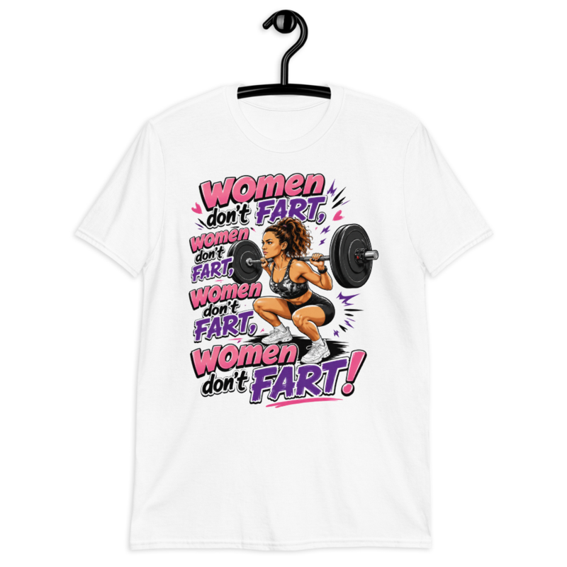 Women Don't Fart - T-Shirt — S / White