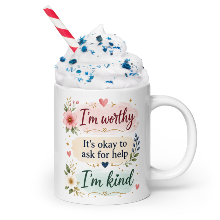 I'm Worthy I'm Kind - Mug — 11 oz / White
